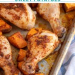 Pinterest pin with text overlay "Sheet Pan Chicken Legs & Sweet Potatoes", image of a sheet pan with baked chicken legs and sweet potatoes.