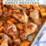 Pinterest pin with text overlay "Sheet Pan Chicken Legs & Sweet Potatoes", image of a sheet pan with baked chicken legs and sweet potatoes.