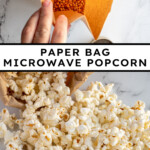 Pinterest pin with text overlay "Paper Bag Microwave Popcorn", image of a brown bag rolled up and popcorn tumbling out onto a tabletop.
