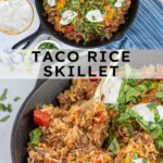 Pinterest pin with text overlay "Taco Rice Skillet" with image of taco rice skillet made in a cast iron.