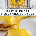 Pinterest pin with text overlay "Easy Blender Hollandaise Sauce", image of hollandaise sauce poured over eggs Benedict.