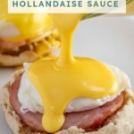 Pinterest pin with text overlay "Easy Blender Hollandaise Sauce", image of hollandaise sauce poured over eggs Benedict.