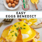 Pinterest pin with text overlay "Easy Eggs Benedict", image of eggs Benedict on a white plate.