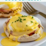 Pinterest pin with text overlay "Easy Eggs Benedict", image of eggs Benedict on a white plate.