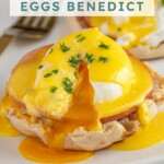 Pinterest pin with text overlay "Easy Eggs Benedict", image of eggs Benedict on a white plate.