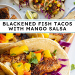 Pinterest pin with text over lay "Blackened Fish Tacos with Mango Salsa", image of blackened fish tacos with mango salsa on a tray.