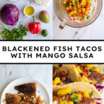 Pinterest pin with text over lay "Blackened Fish Tacos with Mango Salsa", image of blackened fish tacos with mango salsa on a tray.