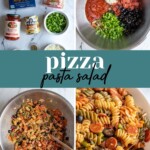 Pinterest pin with text overlay "Pizza Pasta Salad" with image of a bowl filled with colorful pizza pasta salad.