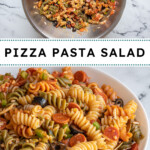 Pinterest pin with text overlay "Pizza Pasta Salad" with image of a bowl filled with colorful pizza pasta salad.