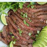 Pinterest pin with text overlay "Carne Asada Recipe" with the image of sliced carne asada steak on a platter.