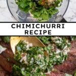 Pinterest pin with text overlay "Chimichurri Recipe", image of chimichurri being spooned onto grilled meat.