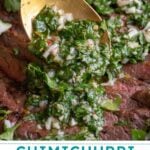 Pinterest pin with text overlay "Chimichurri Recipe", image of chimichurri being spooned onto grilled meat.