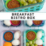 Pinterest pin with text overlay "Breakfast Bistro Box", image of four breakfast bistro boxes with eggs, muffin, and fruit.