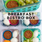 Pinterest pin with text overlay "Breakfast Bistro Box", image of four breakfast bistro boxes with eggs, muffin, and fruit.