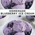 Pinterest pin with text overlay "Homemade Blueberry Ice Cream", image of a bowl with scoops of blueberry ice cream and fresh blueberries.