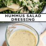 Pinterest pin with text overlay "Hummus Salad Dressing", image of a salad covered in hummus salad dressing.