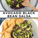 Pinterest Pin with text overlay "Avocado Black Bean Salsa", image of a white bowl with black bean avocado salsa and tortilla chips.