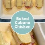 Pinterest pin with text overlay "Cubano Chicken, like the sandwich bur baked on chicken", image of a chicken breast topped with cuban sandwich toppings and baked.