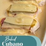 Pinterest pin with text overlay "Baked Cubano Chicken", image of a chicken breast topped with cuban sandwich toppings and baked.