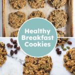 Pinterest Pin with text overlay "healthy breakfast cookie", image of banana oat cookie with seeds and raisins.