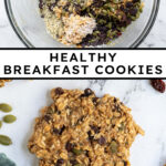 Pinterest Pin with text overlay "healthy breakfast cookie", image of banana oat cookie with seeds and raisins.
