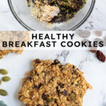 Pinterest Pin with text overlay "healthy breakfast cookie", image of banana oat cookie with seeds and raisins.