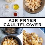 Pinterest pin with text overlay "Air Fryer Cauliflower", image of a bowl of crispy cauliflower roasted in the air fryer.