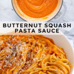 Pinterest pin with text overlay "Butternut Squash Pasta Sauce", image of a white bowl filled with spaghetti covered in homemade butternut squash pasta sauce.