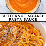 Pinterest pin with text overlay "Butternut Squash Pasta Sauce", image of a white bowl filled with spaghetti covered in homemade butternut squash pasta sauce.