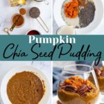 Pinterest Pin with text overlay "Pumpkin Chia Seed Pudding", image of a glass with pumpkin chia seed pudding topped with pecans.