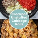 Pinterest pin with text overlay "Slow Cooker Unstuffed Cabbage Rolls", image of crockpot with cooked lazy cabbage rolls.