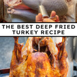Pinterest pin with text overlay 'The Best Deep Fried Turkey Recipe', image of a golden brown deep fried turkey.