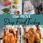 Pinterest pin with text overlay 'The Best Deep Fried Turkey Recipe', image of a golden brown deep fried turkey.