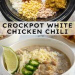 Pinterest pin with text overlay "Crockpot White Chicken Chili", image of a white bowl filled with white chicken chili garnished with sharp white cheddar.
