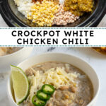 Pinterest pin with text overlay "Crockpot White Chicken Chili", image of a white bowl filled with white chicken chili garnished with sharp white cheddar.