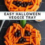 Pinterest pin with text overlay "Easy Halloween Veggie Tray", image of a pumpkin veggie tray made with baby carrots and olives.