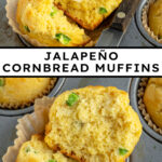 Pinterest pin with text overlay "Jalapeño Cornbread Muffins", image of a cornbread muffin cut in half with a smear of butter revealing a tender inside.
