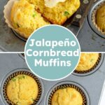 Pinterest pin with text overlay "Jalapeño Cornbread Muffins", image of a cornbread muffin cut in half with a smear of butter revealing a tender inside.