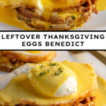 Pinterest pin with text overlay "Leftover Thanksgiving Eggs Benedict", image of a poached egg opened with runny yolk with hollandaise sauce, turkey, and a stuffing waffle.
