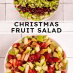 Pinterest pin with test overlay 'Christmas Fruit Salad", image of a white serving bowl filled with red and green fruits.