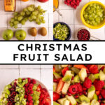 Pinterest pin with test overlay 'Christmas Fruit Salad", image of a white serving bowl filled with red and green fruits.