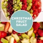 Pinterest pin with test overlay 'Christmas Fruit Salad", image of a white serving bowl filled with red and green fruits.
