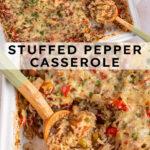 Pinterest pin with text overlay "Stuffed Pepper Casserole", image of a white baking dish with stuffed bell pepper casserole with a wooden spoon.