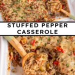 Pinterest pin with text overlay "Stuffed Pepper Casserole", image of a white baking dish with stuffed bell pepper casserole with a wooden spoon.